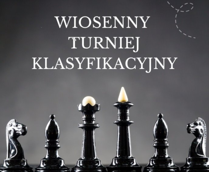 Wiosenny Turniej Klasyfikacyjny zakończony!!!- Nowe ZDJĘCIA